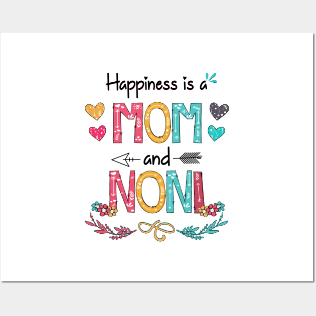 Happiness Is A Mom And Noni Wildflower Happy Mother's Day Wall Art by KIMIKA